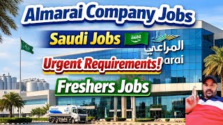 Almarai Company jobs | Saudi Jobs 🇸🇦 Vaccancy Today | Freshers Jobs | Top Urgent Hiring Apply Now