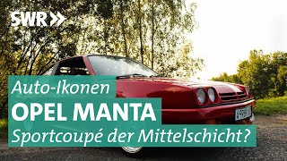 Auto-Ikonen: Opel Manta, der Prügelknabe | SWR