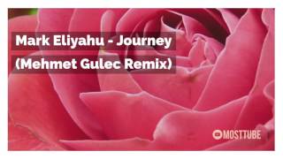 Mark Eliyahu - Journey (Mehmet Gulec Remix) Resimi