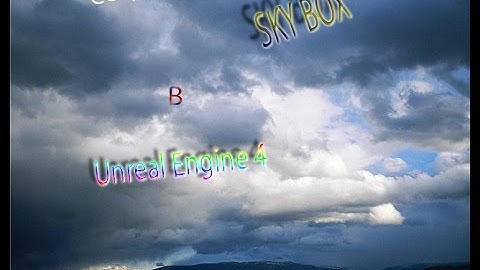 Уроки Unreal Engine 4. Создание Sky Box.