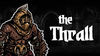 Darkest Dungeon Mods: How to play The Thrall!