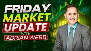 Friday Market Update: Why the Jobs Report Just Changed Everything