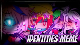 // IDENTITIES MEME // SECURITY BREACH FNAF // Gacha Club //