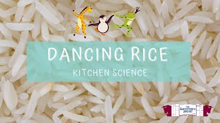 Kitchen Science: Dancing Rice