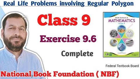 Class 9 exercise 9.6 NBF Maths Ex 9.6 national book foundation maths | Concept about Regular polygon