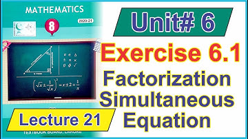 Factorization Simultaneous Equation | Class 8 Math Unit 6 Exercise 6.1 | Lecture 21 |