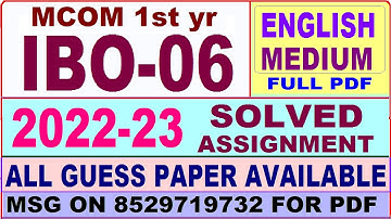 ibo 06 solved assignment 2022-23 / ibo 6 solved assignment in english / ignou mcom 1st year annual