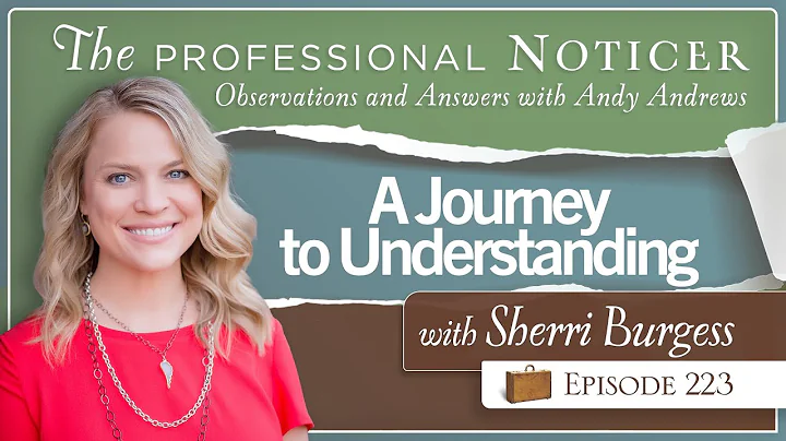 A Journey to Understanding with Sherri Burgess