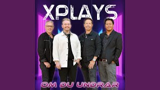 Video thumbnail of "Xplays - Om du undrar"