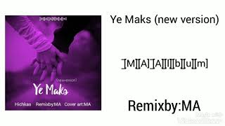 Ye Maks _(new version)_(Hichkas-Remixby:MA) ریمیکس یه مکث سروش هیچکس