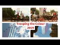 England Vacation 2019 June 8 Part I Trooping the Colour – We Saw the Queen & Royal Family!