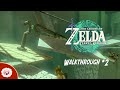 Tears of the Kingdom Walkthrough PART 2