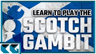 Chess Openings: Learn to Play the Scotch Gambit!