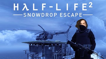 Snowdrop Escape (Half-Life 2 MOD)