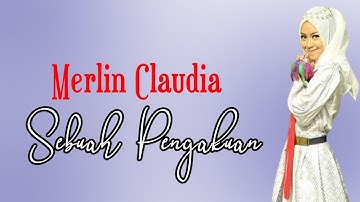 Pop Minang Religi - Merlin Claudia - Sebuah Pengakuan (Official Video Lagu Minang)
