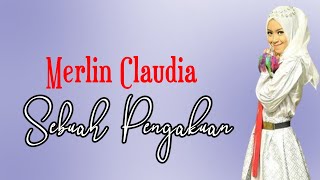 Pop Minang Religi - Merlin Claudia - Sebuah Pengakuan ( Video Lagu Minang)