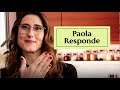 &quot;A CULPA É DO QUEIJO!&quot; - Paola Responde #7