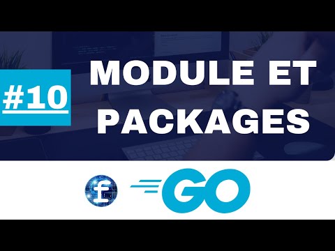 #10 - Création d'un module avec plusieurs packages en Golang