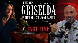 The Real Griselda: Part Five