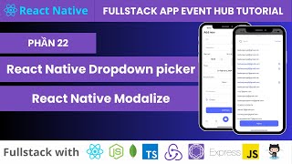 Phần 22: React native dropdown picker | React native modalize