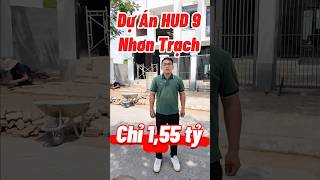 Dự án HUD 9 Nhơn Trạch Cảng Biển Sinh Dòng Tiền Đất Sinh Lợi Nhuận Chỉ 1,55 tỷ