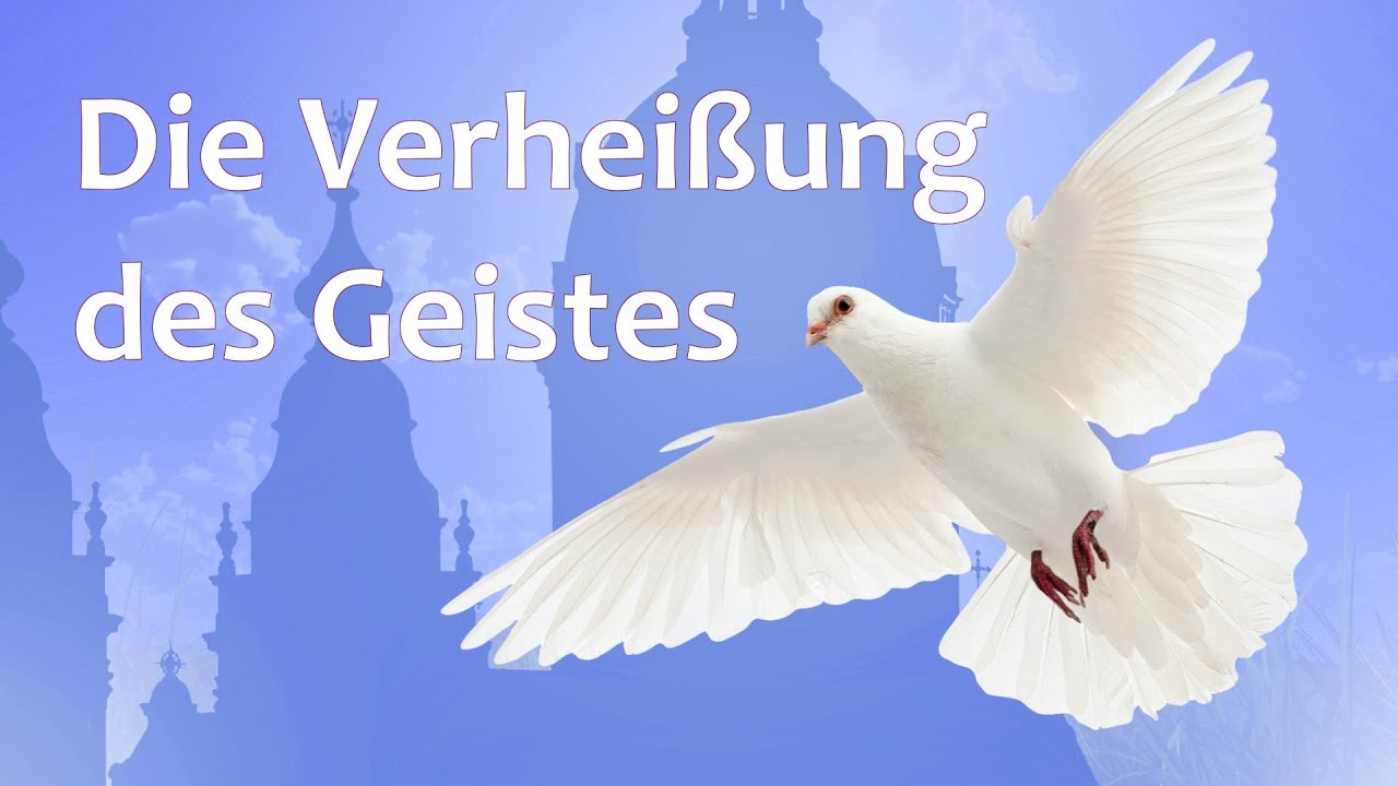 Die Verheißung des Geistes - YouTube