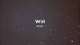 【ariah`】Will