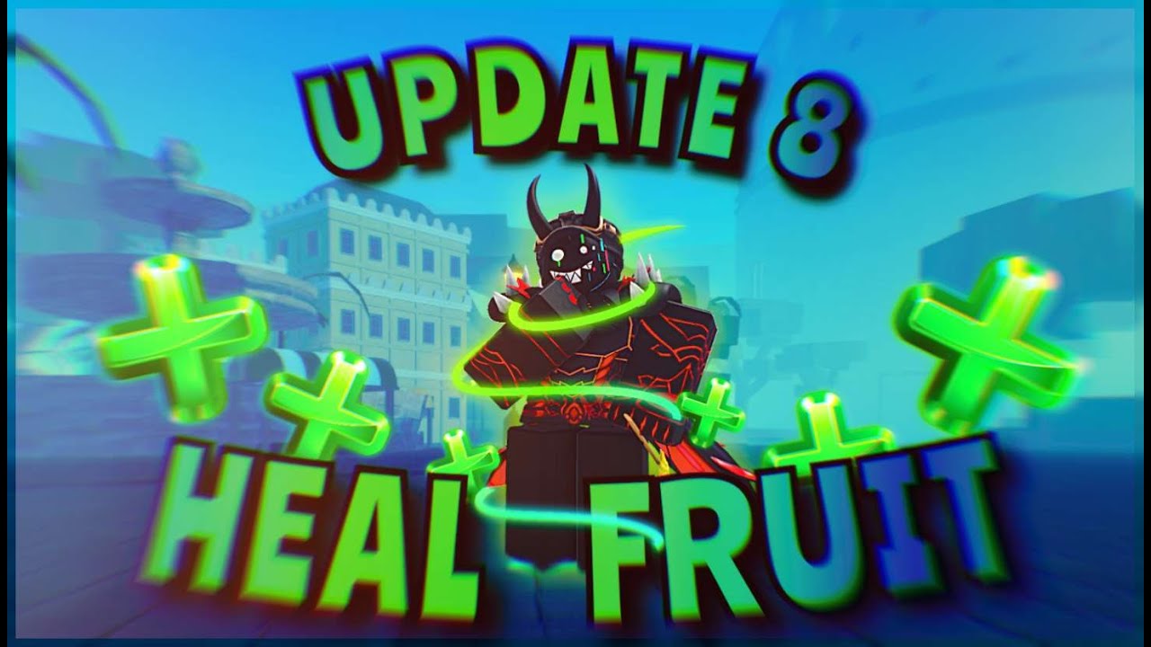 [GPO UPDATE 8] [Heal fruit Showcase] [Фрукт Хил] YouTube