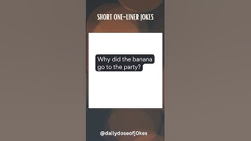 Thumbnail of SHORT ONE - LINER JOKES  | Why did the banana go to the party? | Daily Dose of Jokes