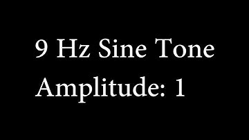 9 Hz Sine Tone Amplitude 1