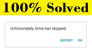 How To Fix Unfortunately, Drive Has Stopped || Android Mobile