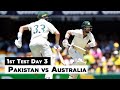 Pakistan vs Australia | 1st Test Day 3 Full Highlights | PCB