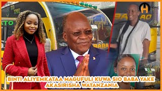 JESCA MAGUFULI| MUNANIKOSEA SIO BABA YANGU| KWANINI ANAMKATAA HADHARANI