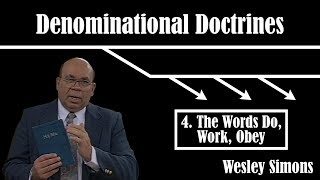 4. The Words Do, Work, Obey | Denominational Doctrines