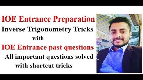 IOE Math Shortcut Trick II Inverse Trigonometry Tricks For IOE/KU/PU/BSC.CSIT Entrance