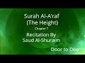 Surah Al A Raf The Height Saud Al Shuraim Quran Recitation Surah Al A Raf The Height Saud Al Shuraim Quran Recitation