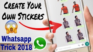 Create Your Own Customize Sticker For Free | Whatsapp Trick 2018.