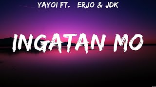 Yayoi ft. $erjo & JDK - Ingatan Mo (Lyrics)