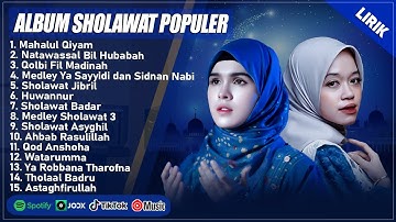SHOLAWAT MERDU ALMA ESBEYE & NADA SIKKAH FULL ALBUM TERPOPULER 2025 (LIRIK) | SHOLAWAT TERBARU 2025