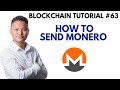 Blockchain Tutorial #63 - How To Send Monero Wallet