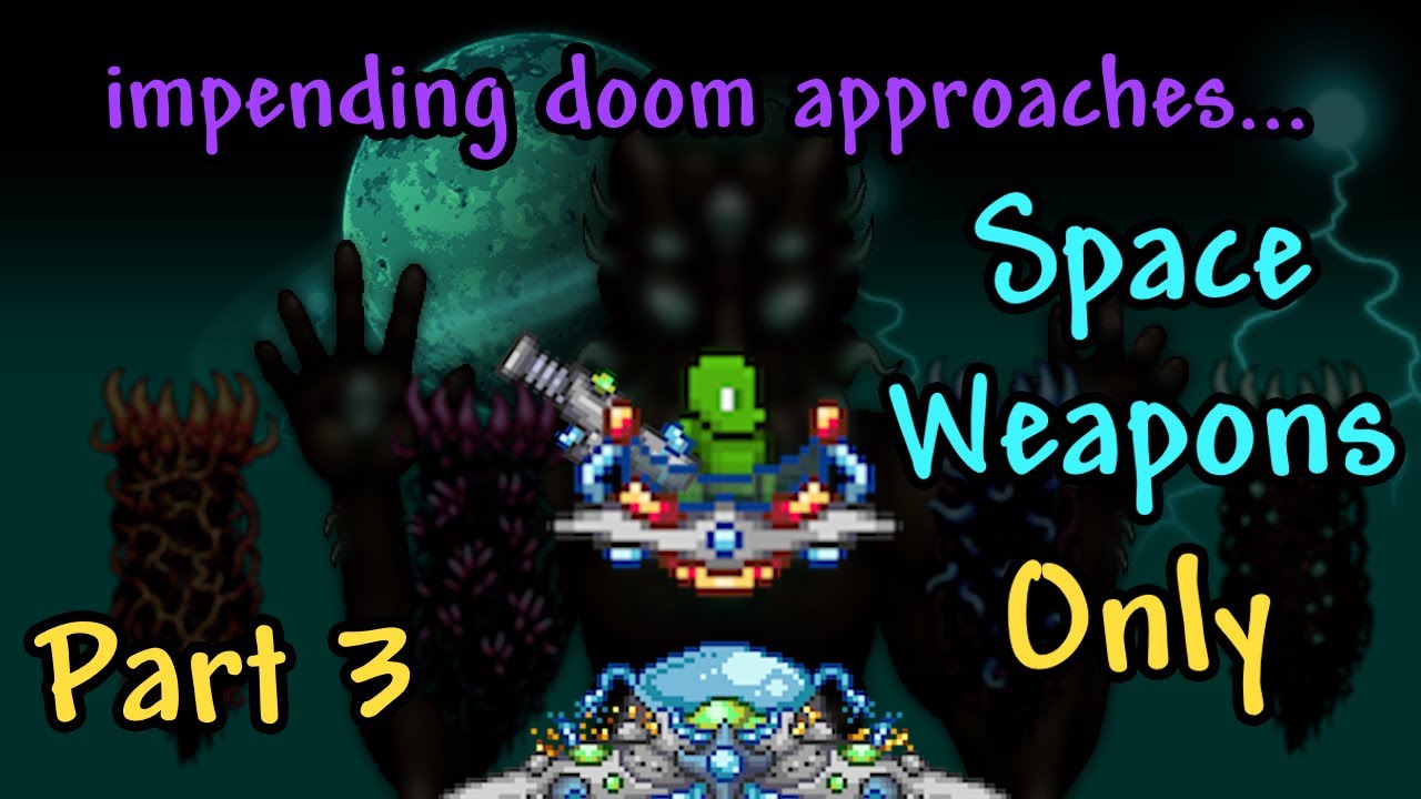 Can you beat Terraria with SPACE WEAPONS only? Part 3 Post Golem