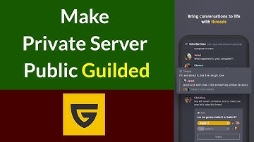 How to Make Private Server Public on Guilded App?