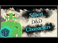 D&D players of Reddit What is the Silliest D&D Character you've ever made? #2