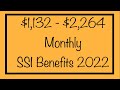 $1,132 - $2,264 Monthly for SSI Benefits in 2022 - Supplemental Security Income