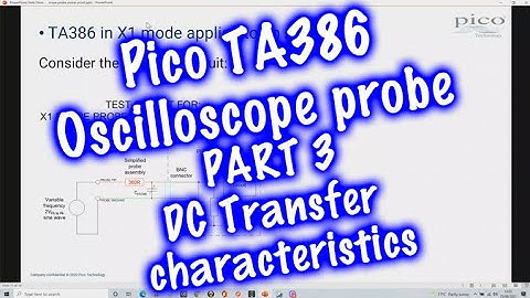 Pico TA386 Oscilloscope probe PART 3  - DC Transfer characteristics