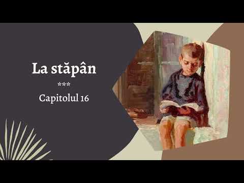 La stăpân de Panait Istrati - Capitolul 16 (Audiobook)