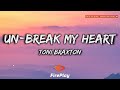 Toni Braxton Un Break My Heart Lyrics