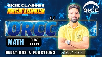 ORCC 2025 || Class 11th || Lecture-03 || Relations & Functions || Maths|| SKIE CLASSES #orcc #jkbose