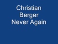 Never again  christian berger