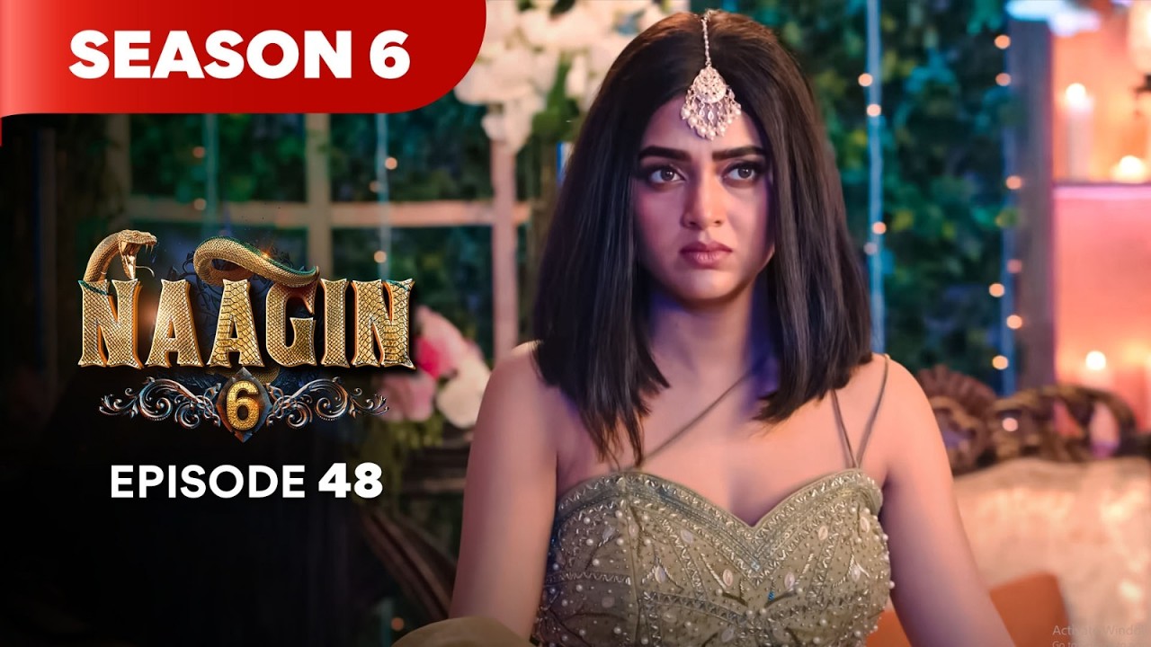 Naagin Drama Serial | Season 6 | EPISODE 48 | Best Drama 2026